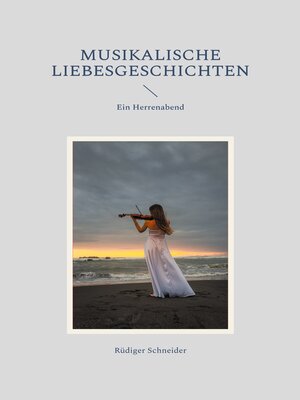 cover image of Musikalische Liebesgeschichten